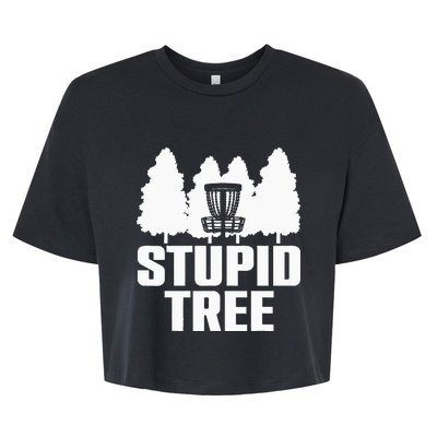 Funny Disc Golf Art For  Stupid Tree Basket Bella+Canvas Jersey Crop Tee