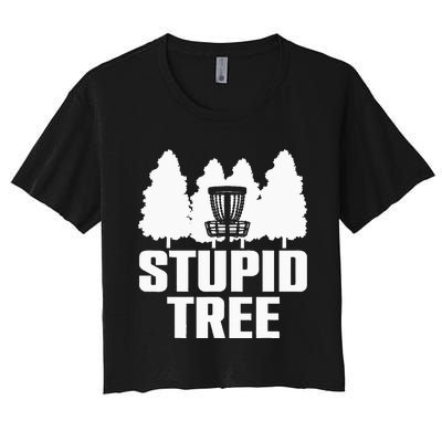 Funny Disc Golf Art For  Stupid Tree Basket Women's Crop Top Tee