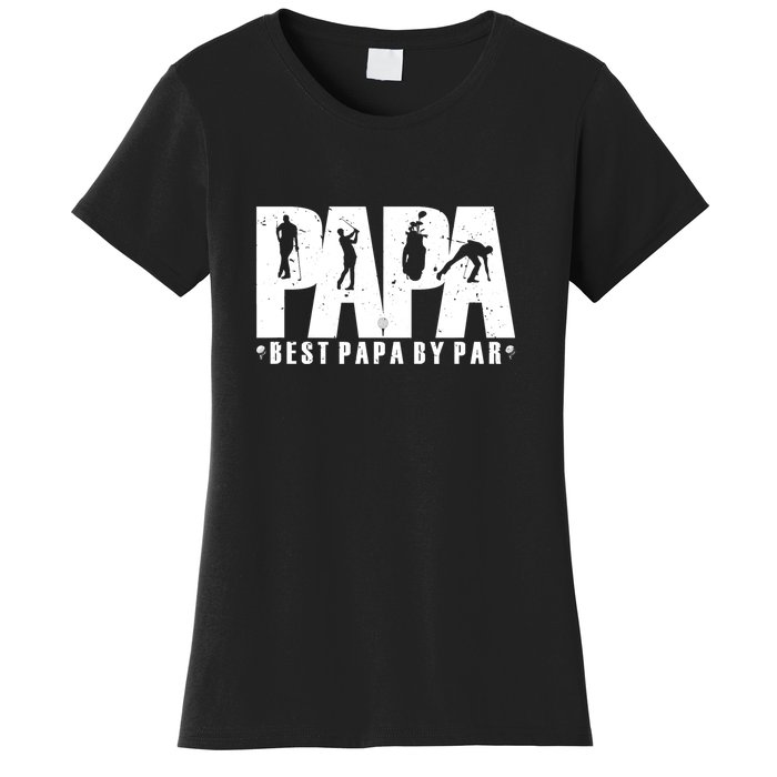 Father's Day Golf Papa Dad Father Golfers Gift For Dad Women's T-Shirt