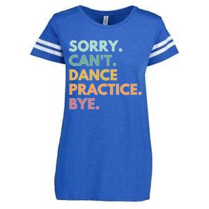 Funny Dancer Gift Sorry Cant Dance Practice Bye Enza Ladies Jersey Football T-Shirt