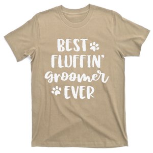 Funny Dog Grooming Gift Women Best Fluffin' Groomer Ever T-Shirt