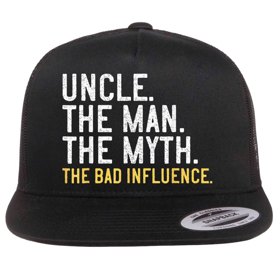 Father's Day Gift Uncle The Man The Myth The Bad Influence Flat Bill Trucker Hat