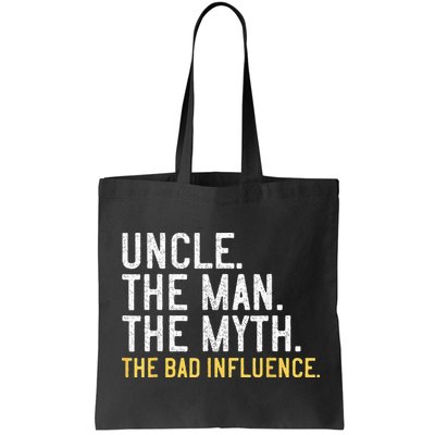 Father's Day Gift Uncle The Man The Myth The Bad Influence Bag