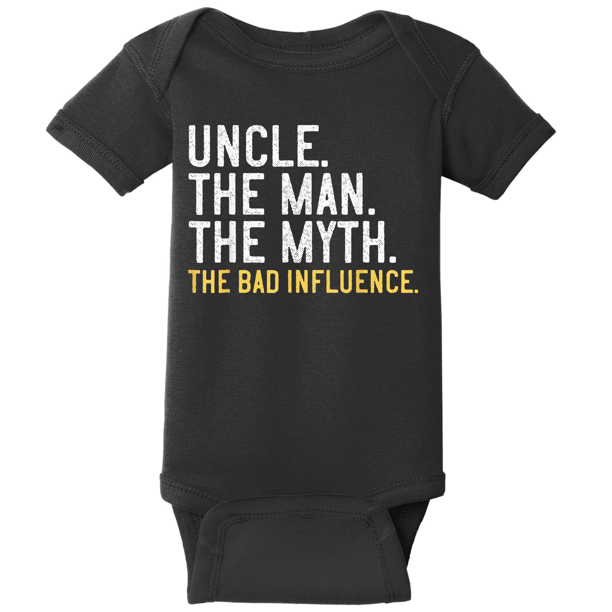 Father's Day Gift Uncle The Man The Myth The Bad Influence Baby Bodysuit