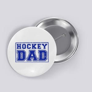 Father's Day Gift Funny Hockey Dad Button