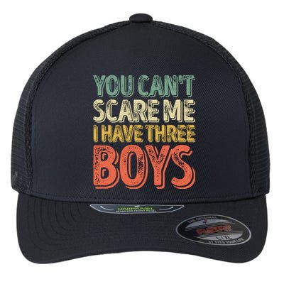 Fathers Day Gift You Cant Scare Me I Have Three Meaningful Gift Flexfit Unipanel Trucker Cap