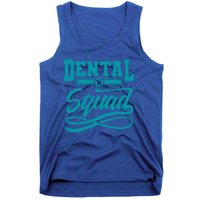 Funny Dentist Gift Tooth For Dental Assistant Dental Squad Gift Tank Top