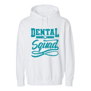 Funny Dentist Gift Tooth For Dental Assistant Dental Squad Gift Garment-Dyed Fleece Hoodie