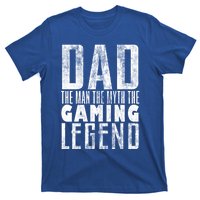 Fathers Day Gaming Legend For Dad Who Games Video Gamer Dad Meaningful Gift T-Shirt