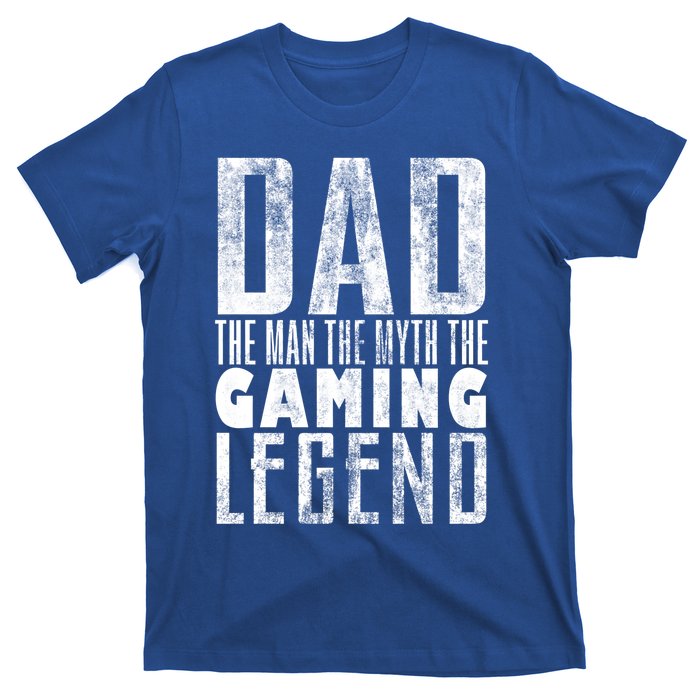 Fathers Day Gaming Legend For Dad Who Games Video Gamer Dad Meaningful Gift T-Shirt