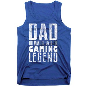 Fathers Day Gaming Legend For Dad Who Games Video Gamer Dad Meaningful Gift Tank Top