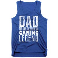 Fathers Day Gaming Legend For Dad Who Games Video Gamer Dad Meaningful Gift Tank Top