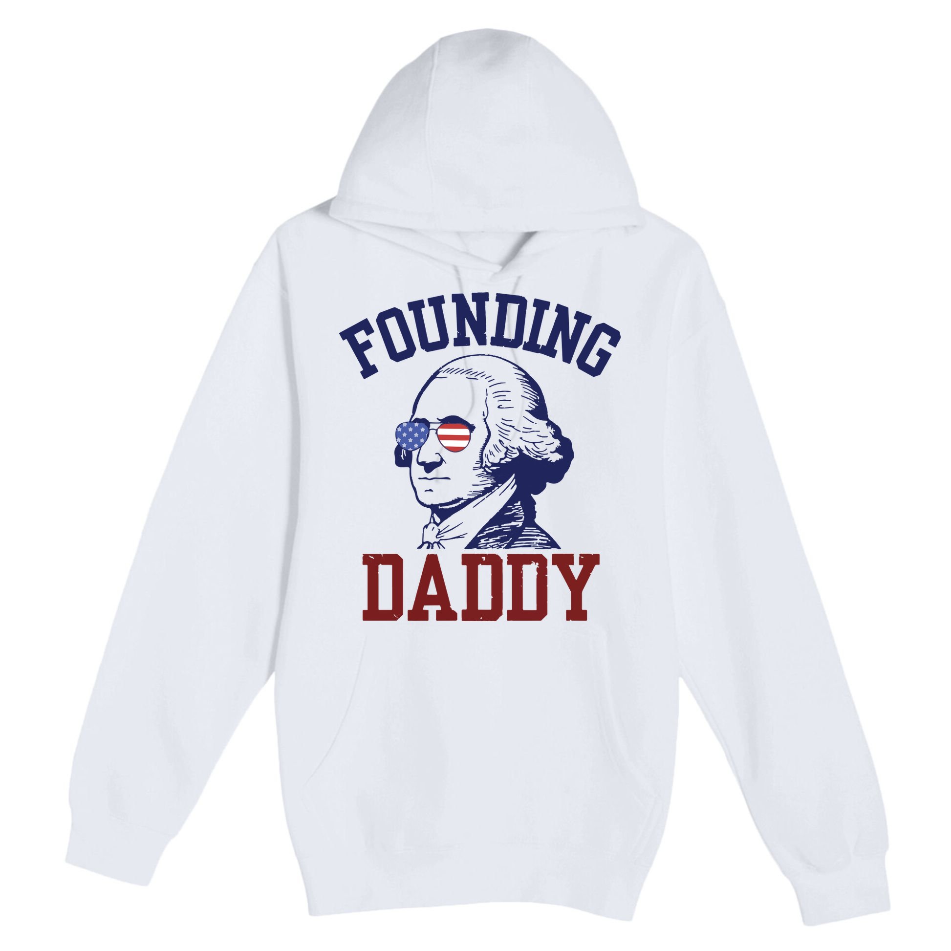 Founding Daddy George Washington Premium Pullover Hoodie