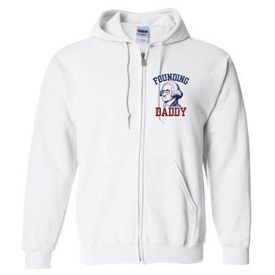 Founding Daddy George Washington Full Zip Hoodie