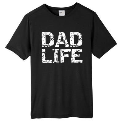 FatherS Day Gift For New Dads From Distressed Dad Life Gift Tall Fusion ChromaSoft Performance T-Shirt