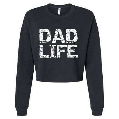 FatherS Day Gift For New Dads From Distressed Dad Life Gift Cropped Pullover Crew