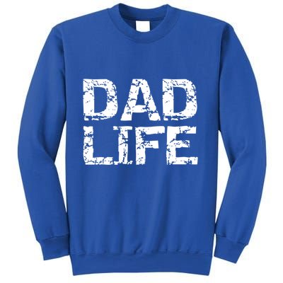 FatherS Day Gift For New Dads From Distressed Dad Life Gift Sweatshirt
