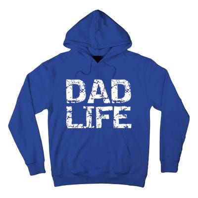 FatherS Day Gift For New Dads From Distressed Dad Life Gift Tall Hoodie