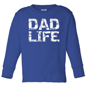 FatherS Day Gift For New Dads From Distressed Dad Life Gift Toddler Long Sleeve Shirt