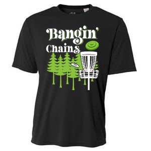 Funny Disc Golf Player Saying I Bangin' Chains Cooling Performance Crew T-Shirt