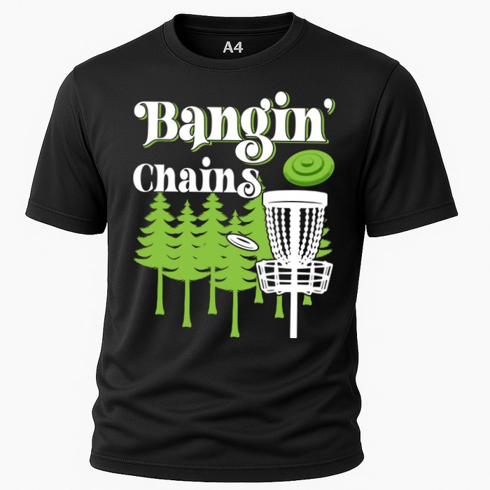 Funny Disc Golf Player Saying I Bangin' Chains Cooling Performance Crew T-Shirt