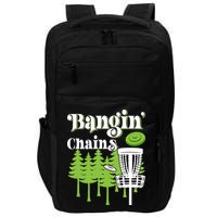 Funny Disc Golf Player Saying I Bangin' Chains Impact Tech Backpack