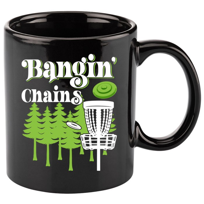 Funny Disc Golf Player Saying I Bangin' Chains 11oz C Handle Ceramic Mug
