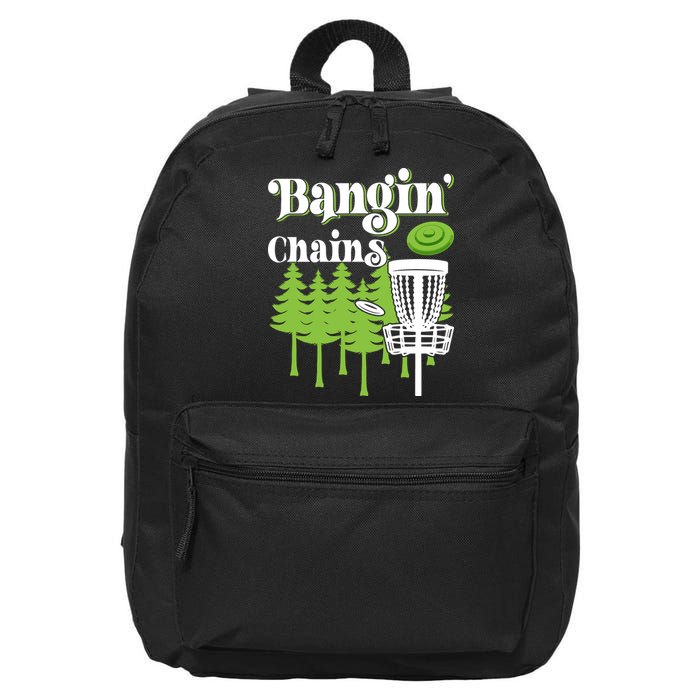 Funny Disc Golf Player Saying I Bangin' Chains 16 in Basic Backpack