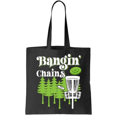 Funny Disc Golf Player Saying I Bangin' Chains Bag