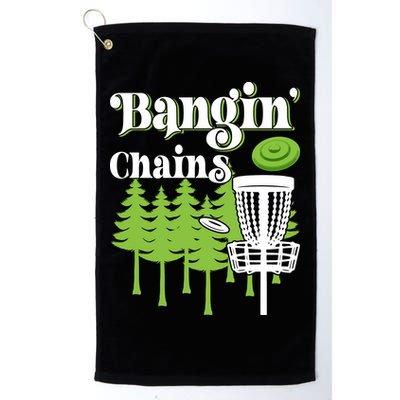Funny Disc Golf Player Saying I Bangin' Chains Golf Towel