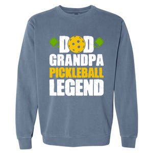 Fathers Day Grandpa Pickleball Dad Grandpa Pickleball Legend Meaningful Gift Garment-Dyed Sweatshirt