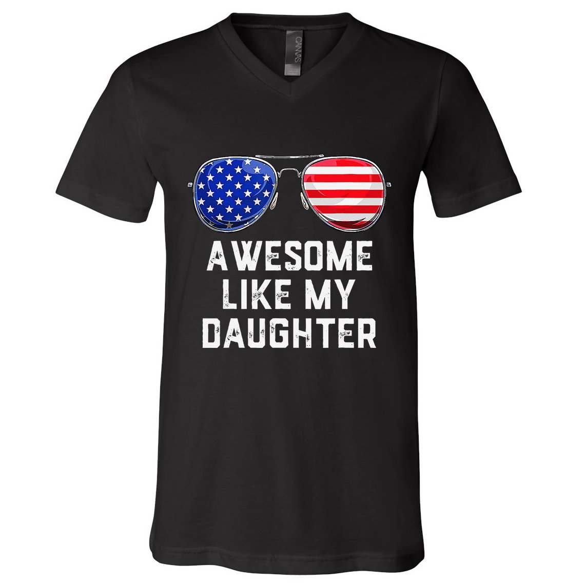 Fathers Day Gift Funny Dads Awesome Like My Daughter V-Neck T-Shirt