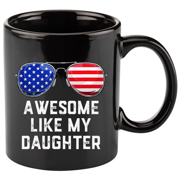 Fathers Day Gift Funny Dads Awesome Like My Daughter 11oz C Handle Ceramic Mug