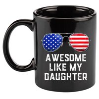 Fathers Day Gift Funny Dads Awesome Like My Daughter 11oz C Handle Ceramic Mug