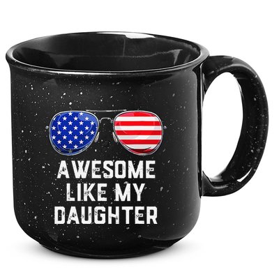 Fathers Day Gift Funny Dads Awesome Like My Daughter 15oz Campfire Ceramic Mug