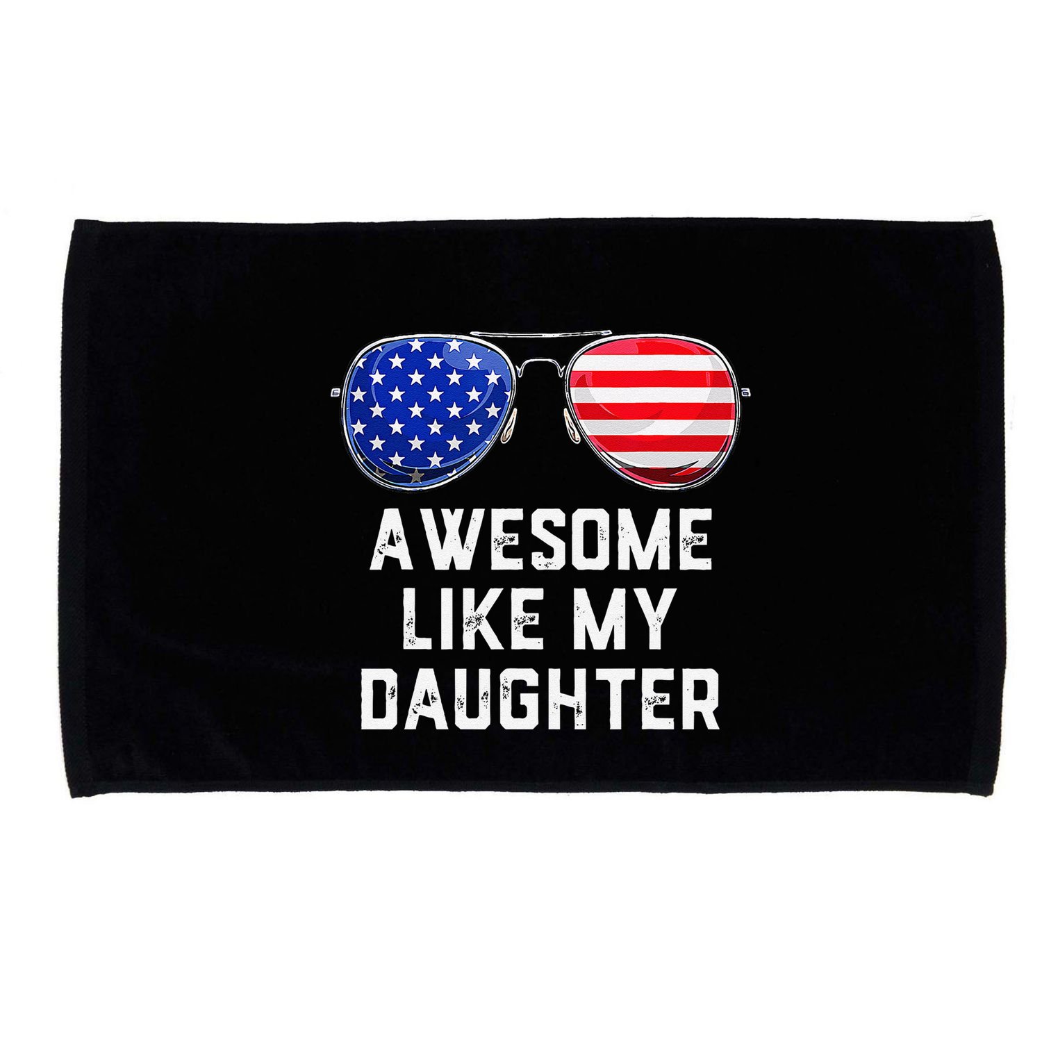 Fathers Day Gift Funny Dads Awesome Like My Daughter Microfiber Hand Towel