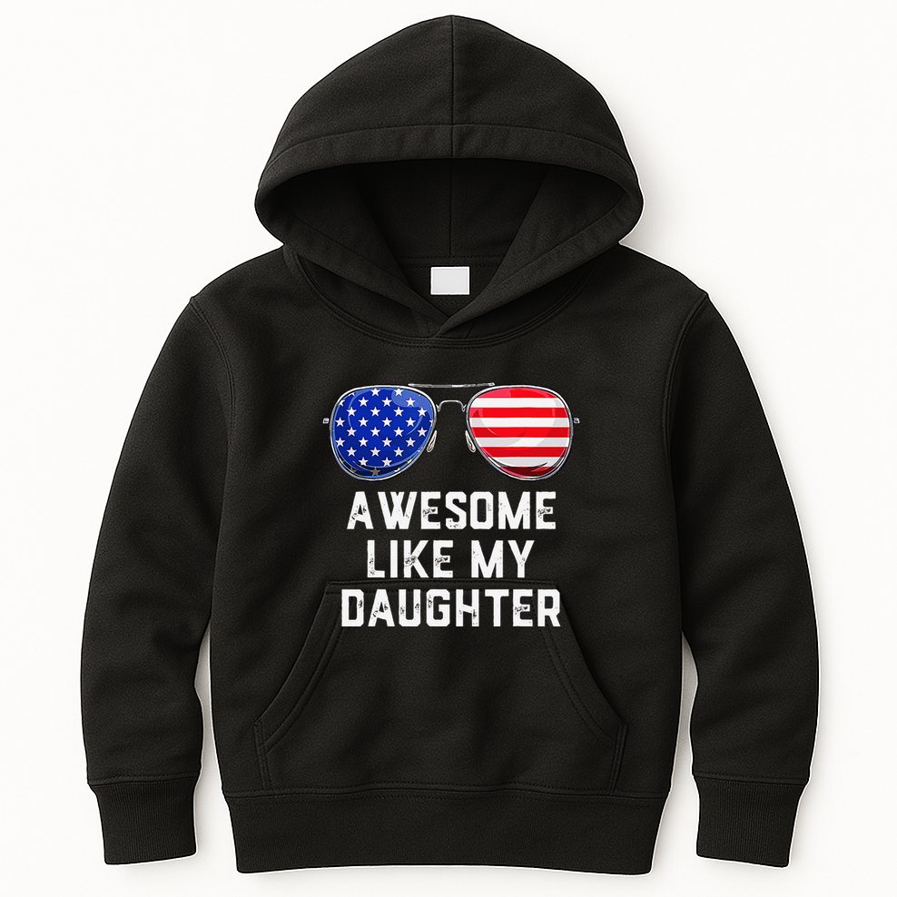 Fathers Day Gift Funny Dads Awesome Like My Daughter Kids Hoodie