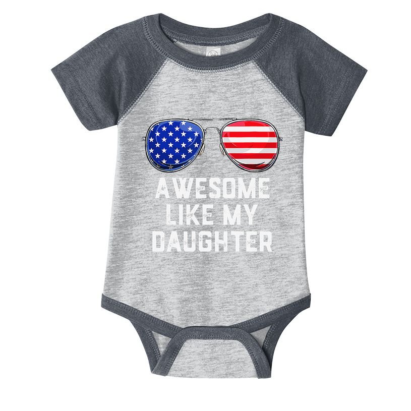 Fathers Day Gift Funny Dads Awesome Like My Daughter Infant Baby Jersey Bodysuit
