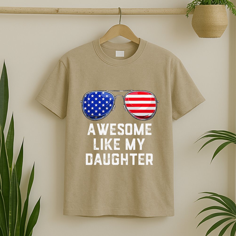 Fathers Day Gift Funny Dads Awesome Like My Daughter T-Shirt