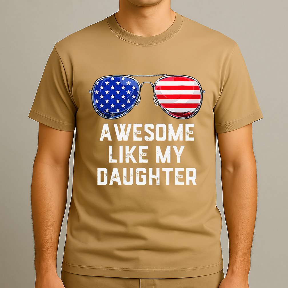 Fathers Day Gift Funny Dads Awesome Like My Daughter T-Shirt