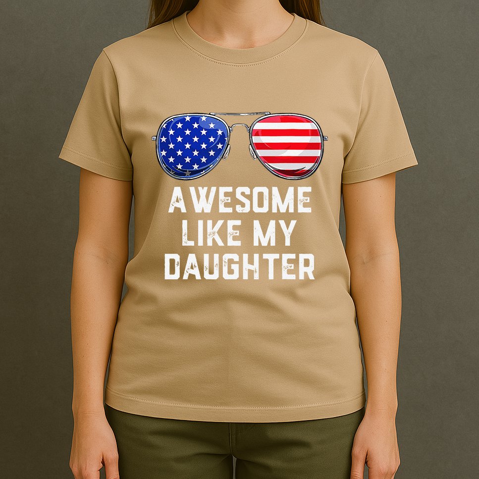 Fathers Day Gift Funny Dads Awesome Like My Daughter T-Shirt