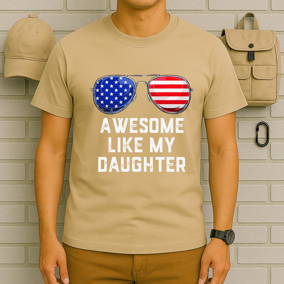 Fathers Day Gift Funny Dads Awesome Like My Daughter T-Shirt