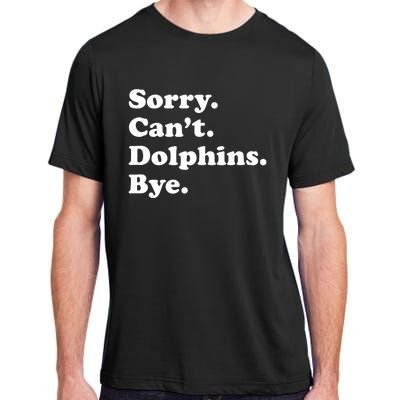 Funny Dolphin Gift For Or Adult ChromaSoft Performance T-Shirt