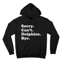 Funny Dolphin Gift For Or Tall Hoodie