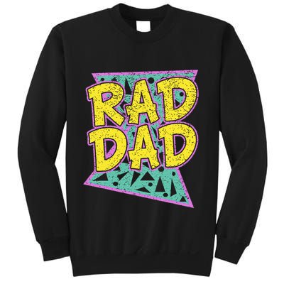 Fathers Day Gift For Daddy Rad Dad Sweatshirt