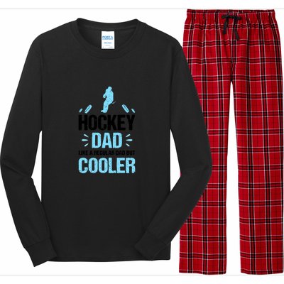 Father's Day Goalie Hockey Dad Like Normal Dad But Cooler Gift Long Sleeve Pajama Set