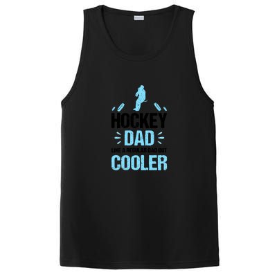 Father's Day Goalie Hockey Dad Like Normal Dad But Cooler Gift PosiCharge Competitor Tank