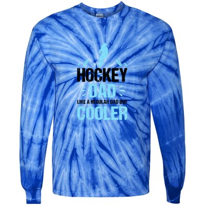 Father's Day Goalie Hockey Dad Like Normal Dad But Cooler Gift Tie-Dye Long Sleeve Shirt