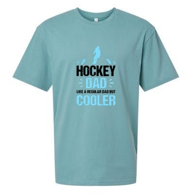 Father's Day Goalie Hockey Dad Like Normal Dad But Cooler Gift Sueded Cloud Jersey T-Shirt