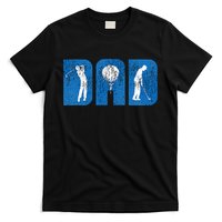 Fathers Day Gifts From Daughter Golf For Golfers Dad Golf T-Shirt